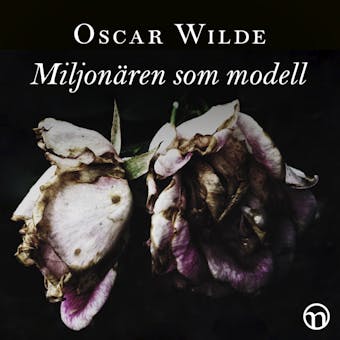 Miljonären som modell - Oscar Wilde