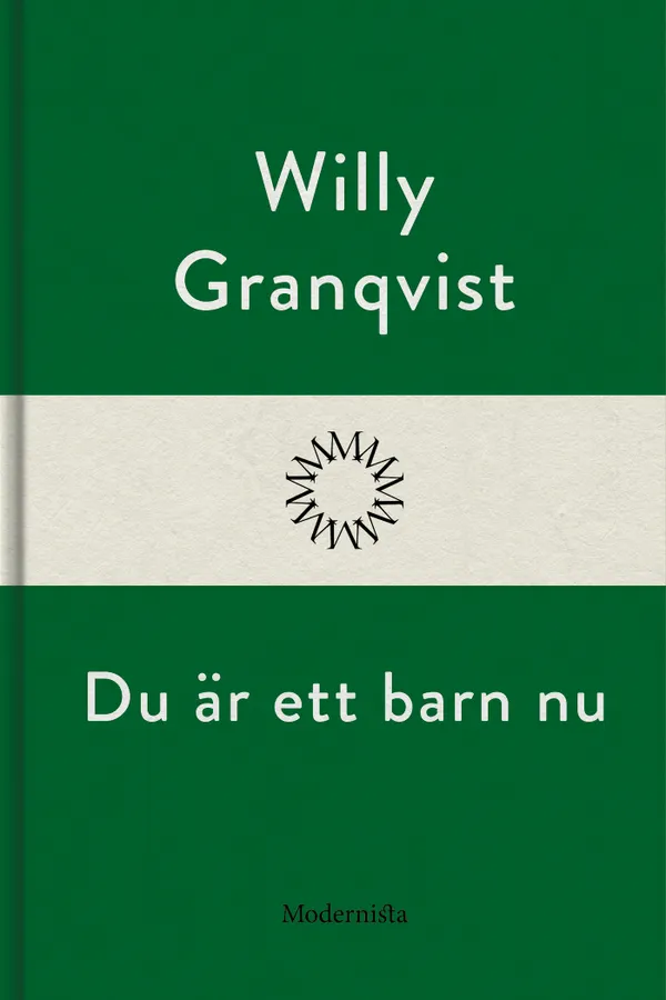 Du är ett barn nu