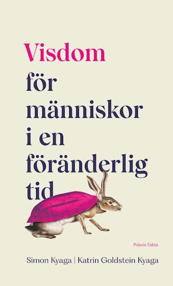 Visdom : För människor i en föränderlig tid - Katrin Goldstein-Kyaga, Simon Kyaga