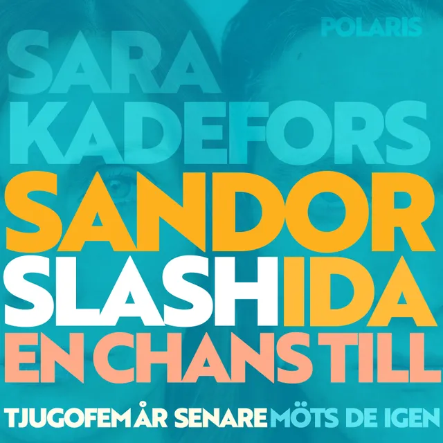 Sandor slash Ida - en chans till