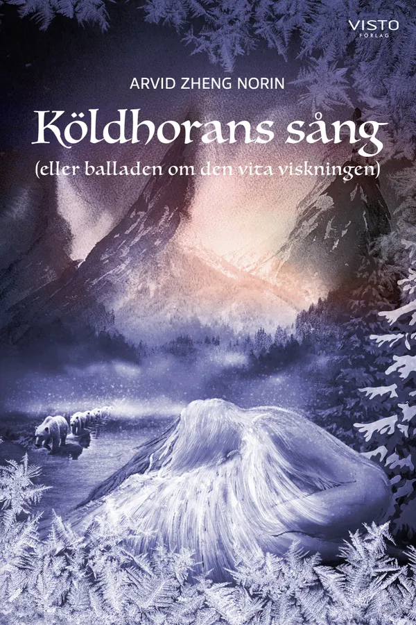  Köldhorans sång (eller balladen om den vita viskningen)