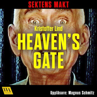 Sektens makt – Heaven's Gate - Kristoffer Lind