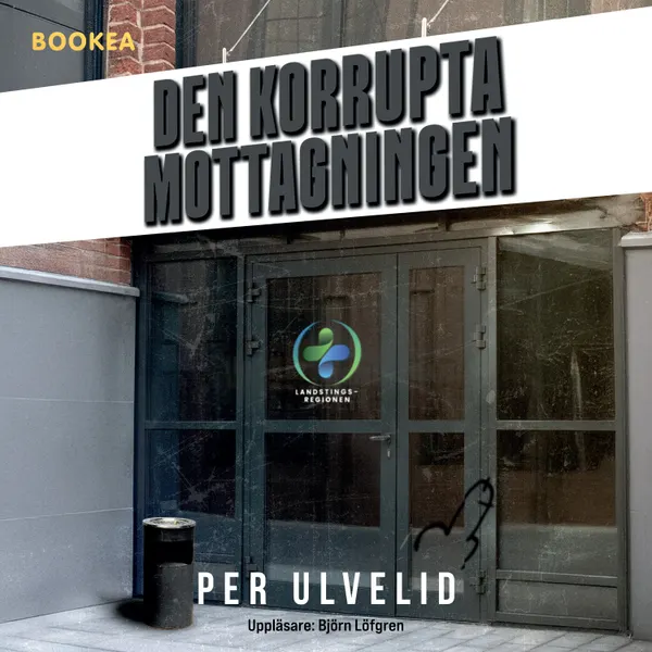 Den korrupta mottagningen