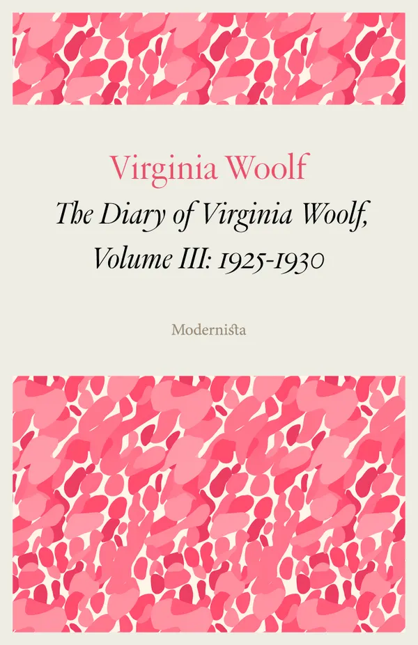 The Diary of Virginia Woolf, Volume III: 1925-1930