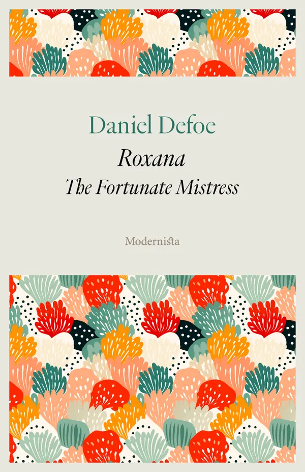 Roxana: The Fortunate Mistress