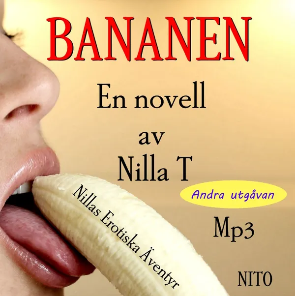 Bananen - Erotik : Nillas Erotiska Äventyr