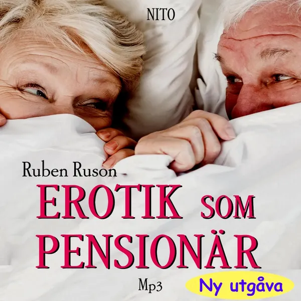 Erotik som Pensionär : Erotiska berättelser