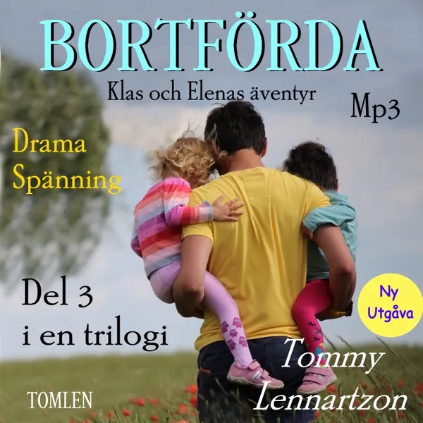 Bortförda : Klas och Elenas äventyr - Del 3 i en trilogi