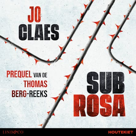 Sub Rosa - Prequel Van De Thomas Berg Reeks