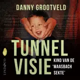 Omslag van Tunnelvisie - kind van de 'Maasbach sekte'