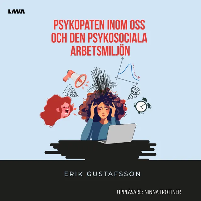 Psykopaten inom oss och den psykosociala arbetsmiljön