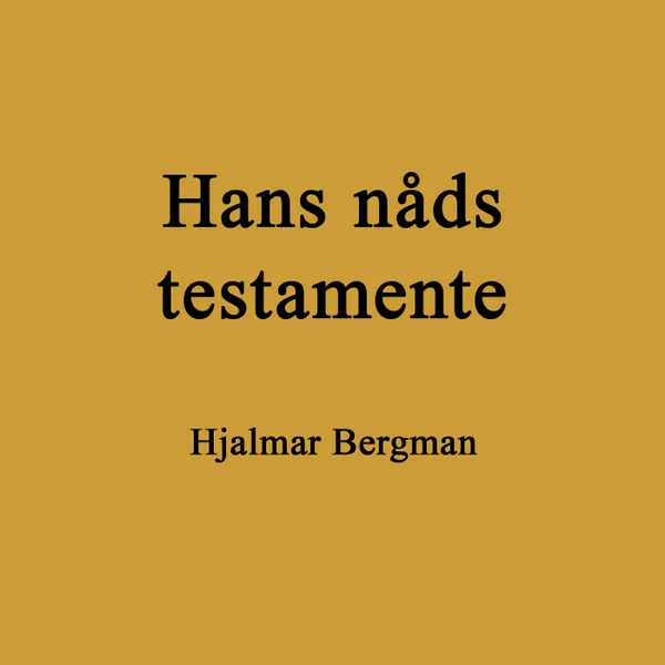 Hans nåds testamente