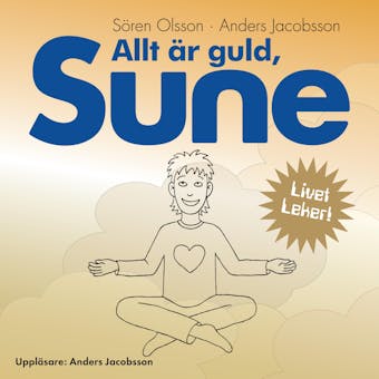 Allt är guld Sune - Sören Olsson, Anders Jacobsson