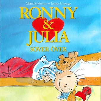 Ronny & Julia vol 4: Sover över - Måns Gahrton, Johan Unegne