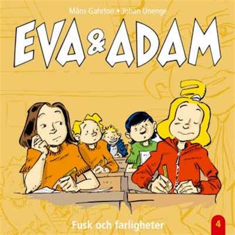 Eva & Adam. Fusk och farligheter - undefined