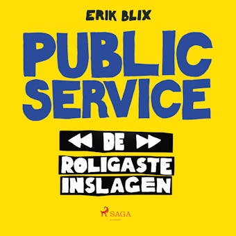 Public Service - de roligaste inslagen - undefined