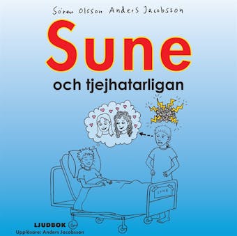 Sune och tjejhatarligan - Sören Olsson, Anders Jacobsson