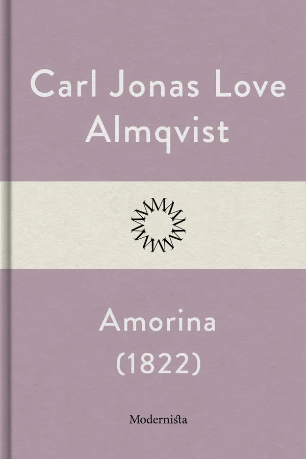 Amorina: Den förryckta frökens levnadslopp och sällsynta bedrifter : 