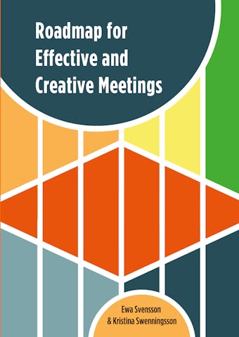 Roadmap for Effective and Creative Meetings - undefined