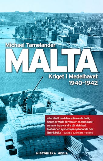 Malta : kriget i Medelhavet 1940 - 1942 - undefined