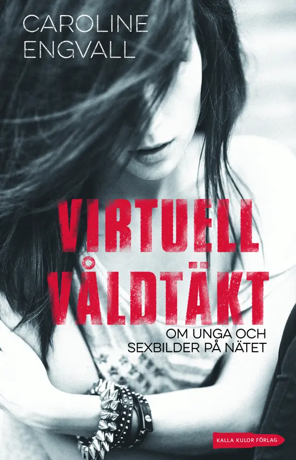 Virtuell våldtäkt: om unga och sexbilder på nätet
