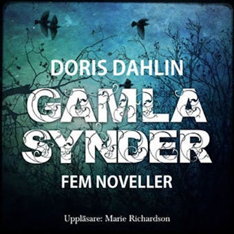 Gamla synder - 5 noveller - Doris Dahlin