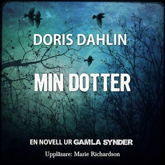 Min dotter - Doris Dahlin