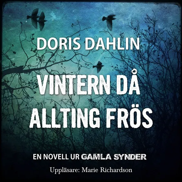 Vintern då allting frös