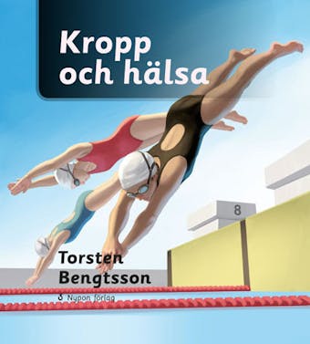Kropp och hälsa - Torsten Bengtsson