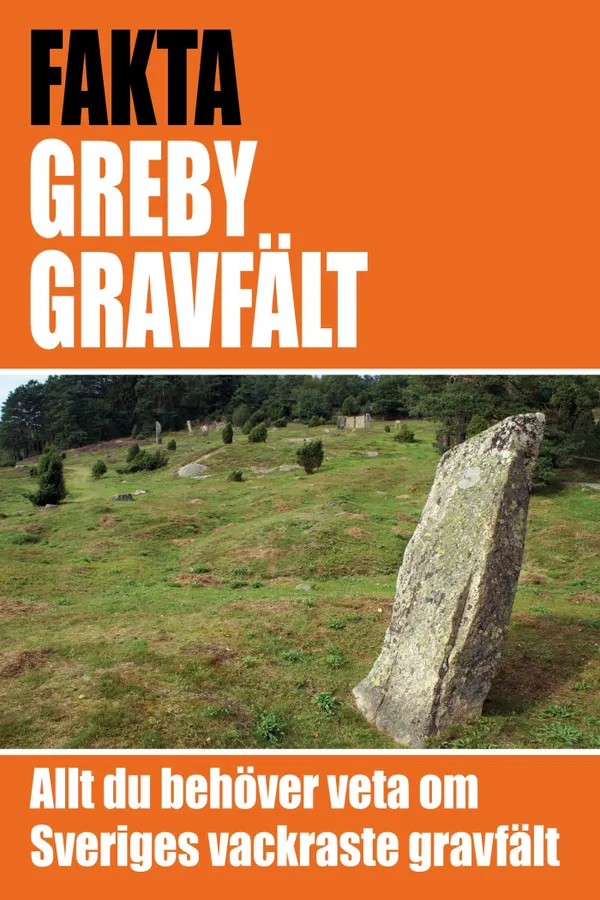 Greby gravfält - det vackraste gravfältet i Sverige