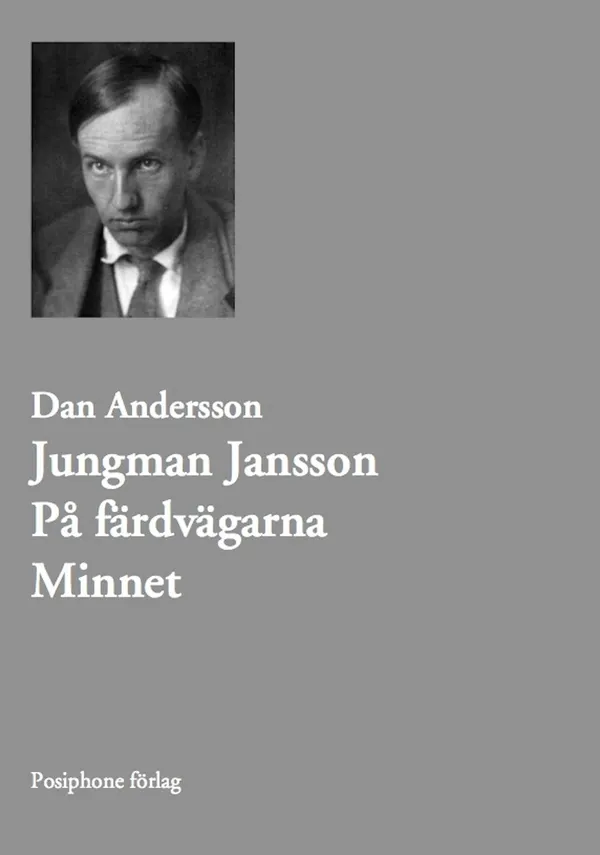 Jungman Jansson. På färdvägarna. Minnet.