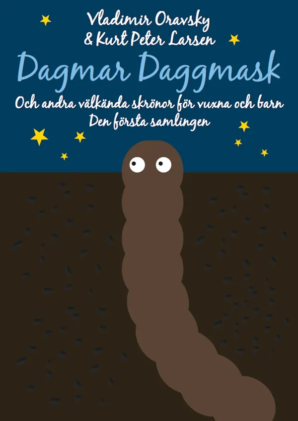 Dagmar Daggmask och andra välkända skrönor för vuxna och barn