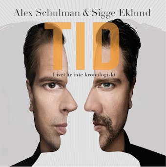 Tid - Livet är inte kronologiskt