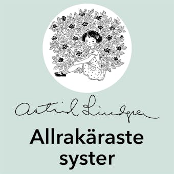 Allrakäraste syster - Astrid Lindgren