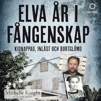 Elva år i fångenskap