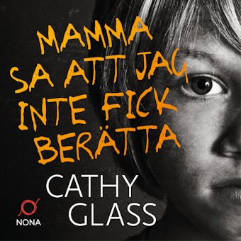 Mamma sa att jag inte fick berätta - undefined