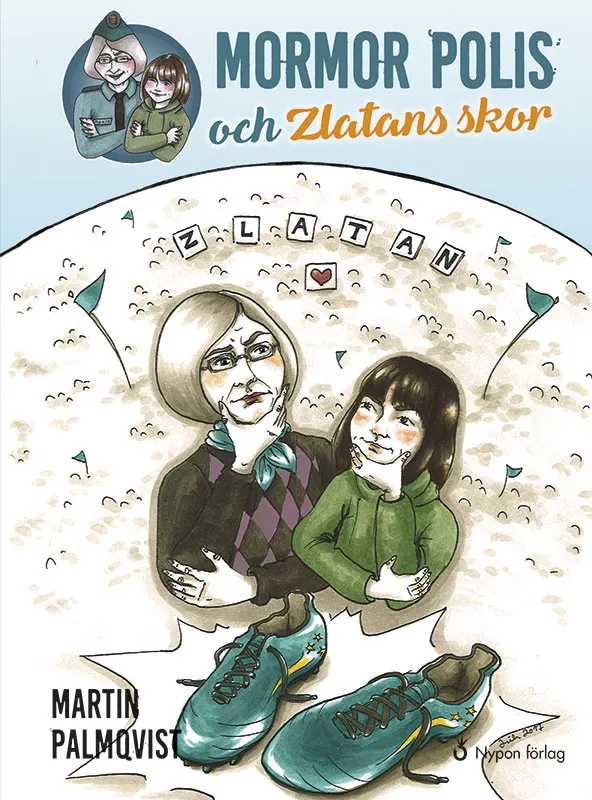 Mormor Polis och Zlatans skor