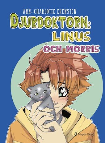 Djurdoktorn: Linus och Morris - Ann-Charlotte Ekensten