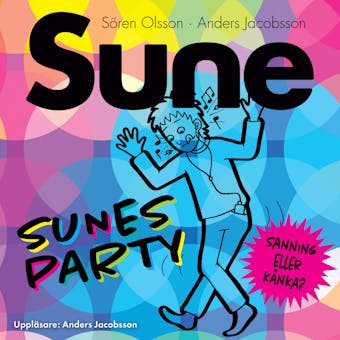 Sunes party - Sören Olsson, Anders Jacobsson