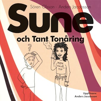 Sune och Tant Tonåring - Sören Olsson, Anders Jacobsson