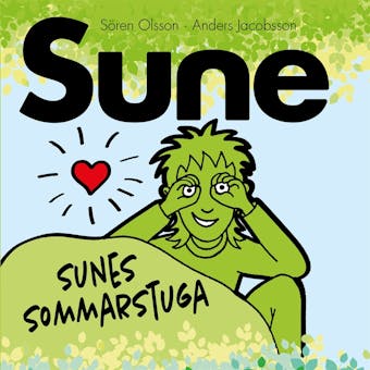 Sunes Sommarstuga - Sören Olsson, Anders Jacobsson