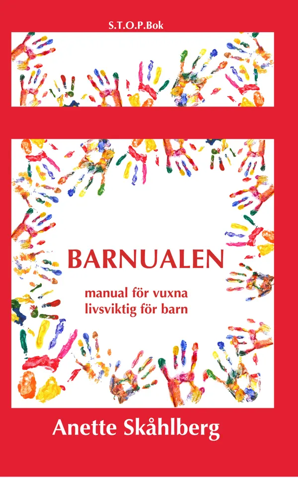 Barnualen, en manual för vuxna, livsviktig för barn