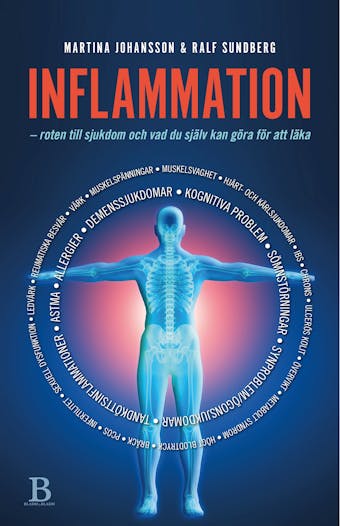 Inflammation : roten till sjukdom och vad du själv kan göra för att läka - undefined