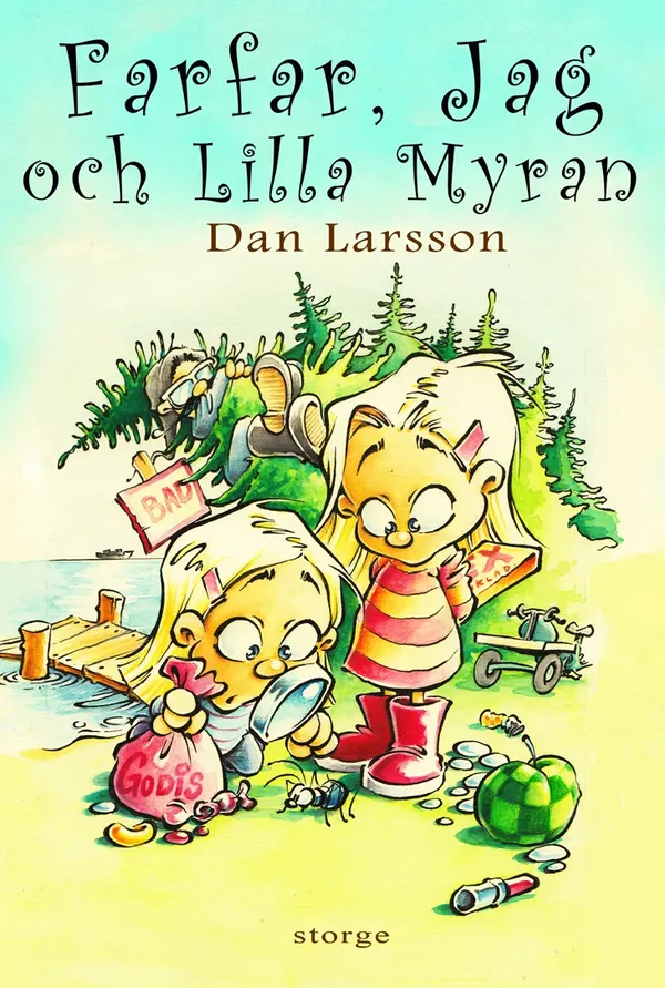 Farfar, jag och Lilla Myran