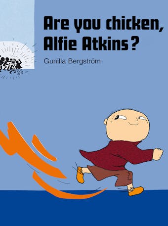 Are you chicken, Alfie Atkins? - undefined