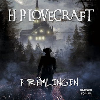 Främlingen - H. P. Lovecraft
