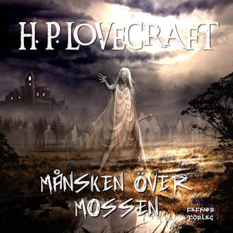 Månsken över mossen - H. P. Lovecraft