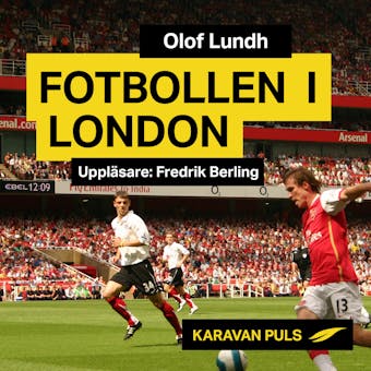 Fotbollen i London - Olof Lundh