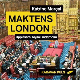 Maktens London - Katrine Marçal