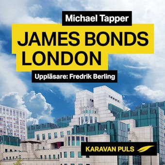 James Bonds London - Michael Tapper